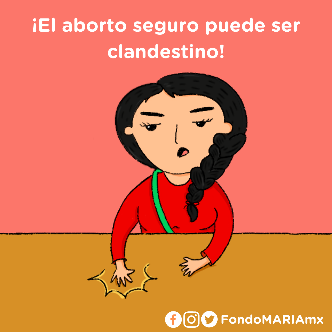 Esta es una ilustración. Es un meme con MARIA, el personaje de Fondo MARIA, que dice el aborto clandestino puede ser seguro. Se tenía que decir y se dijo. 